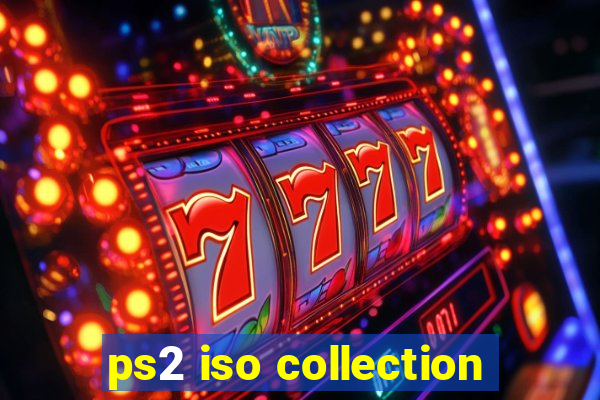 ps2 iso collection